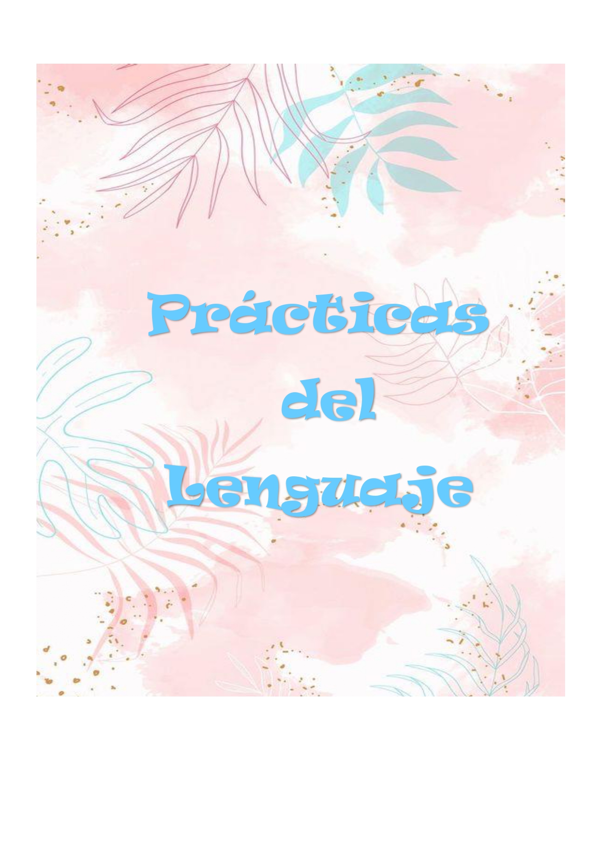 Prácticas del Lenguaje - 6to Grado - Turno Tarde - B - 2 Seccion